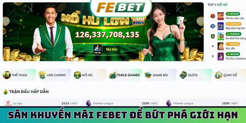 Săn khuyến mãi Febet để bứt phá giới hạn
